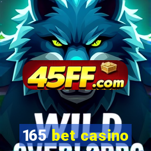 165 bet casino